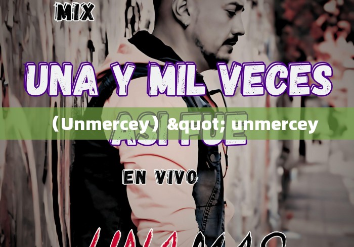 (Unmercey)" unmercey (Unmercey)" unmercey